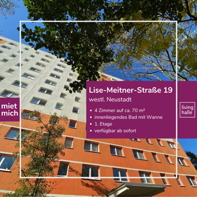 Wohnung zur Miete 510 € 4 Zimmer 69,9 m² 1. Geschoss Lise-Meitner-Straße 17 Nördliche Neustadt Halle (Saale) 06122