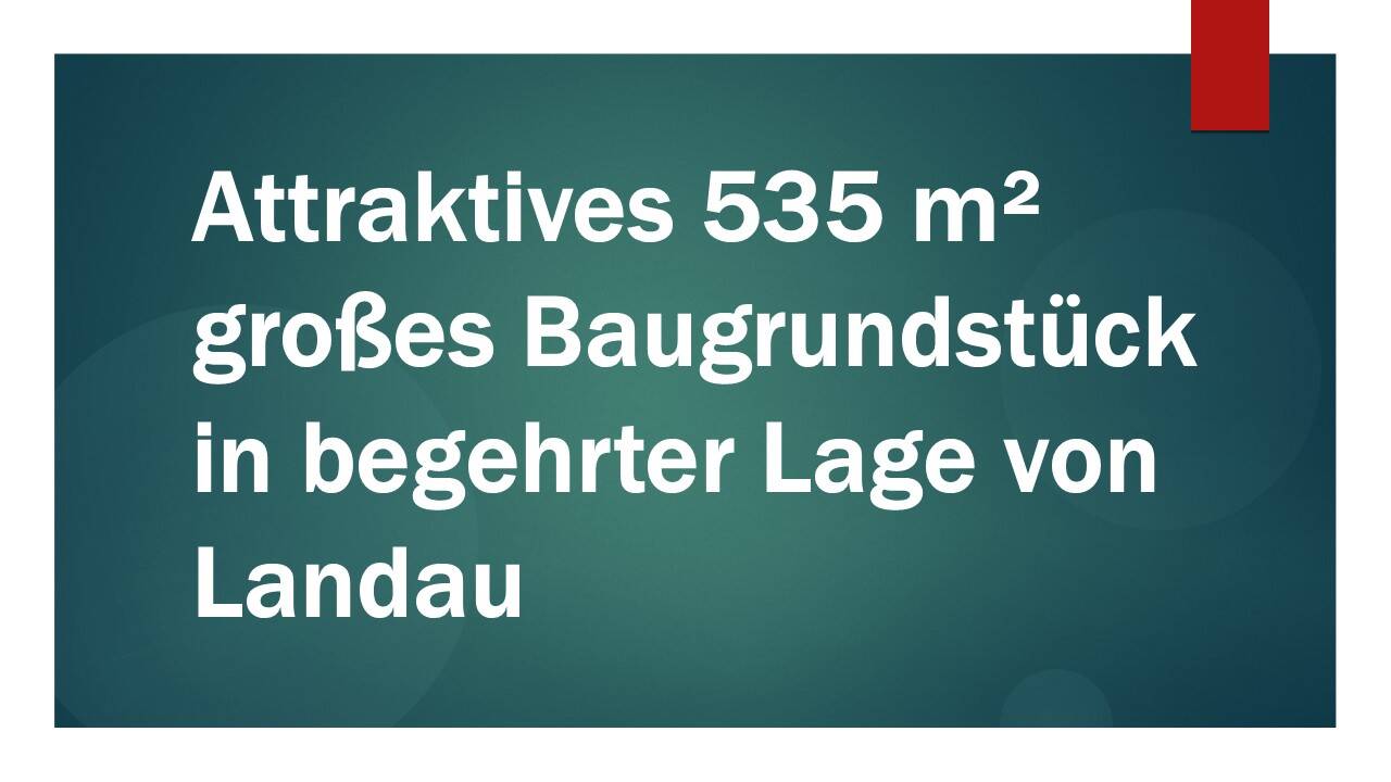 :: Schönes Abrissgrundstück in begehrter Lage von Landau (B 360-1) ::