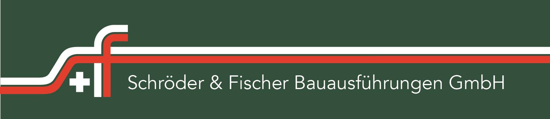 Schröder & Fischer Bauausführungen GmbH